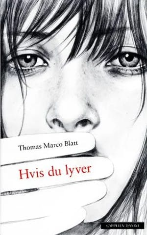 Omslag: "Hvis du lyver" av Thomas Marco Blatt