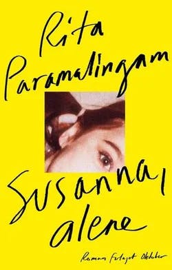 Omslag: "Susanna, alene : roman" av Rita Paramalingam