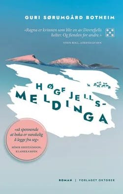 Omslag: "Høgfjellsmeldinga : roman" av Guri Sørumgård Botheim